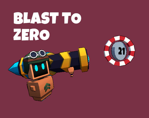 Blast To Zero by rustycruiselabs for SoloDevelopment #10 - New Year Jam ...