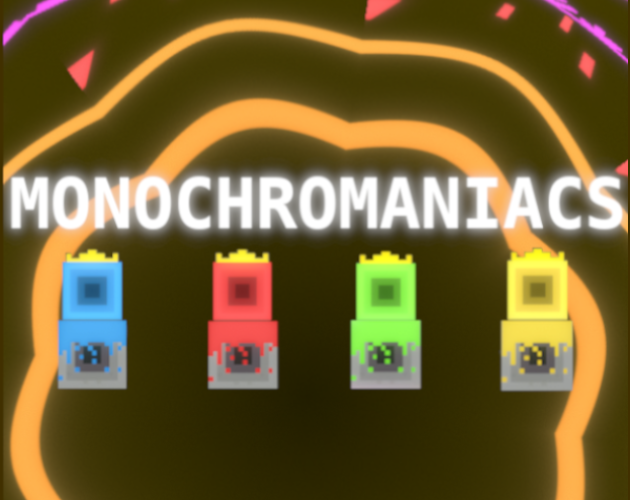 Monochromaniacs Dev-Edition