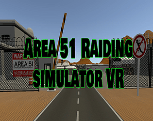 Area 51 Raiding Simulator VR