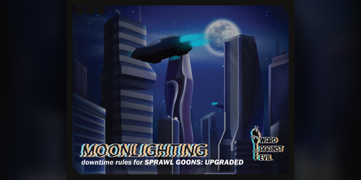 Cover image for Moonlighting for SPRAWL GOONS