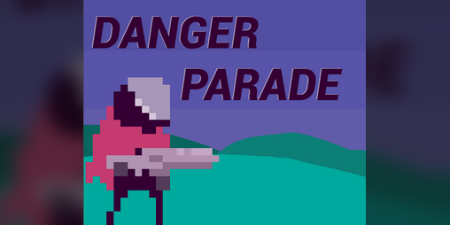 Cover image for Danger Parade Demo