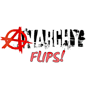 Anarchy FLIPS!
