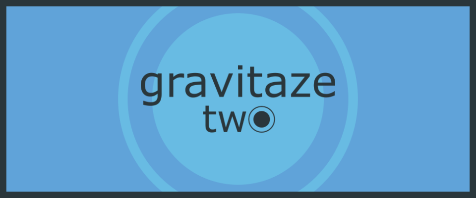gravitaze: two