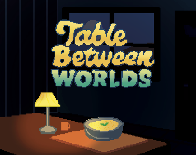 Table Between Worlds