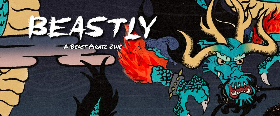 Beastly: A Beast Pirate Zine
