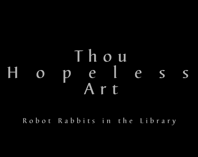 Cover image for Thou Art Hopeless