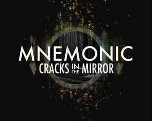 Cracks in the Mirror   - A quiet, thoughtful game about exploring ancestral memories 