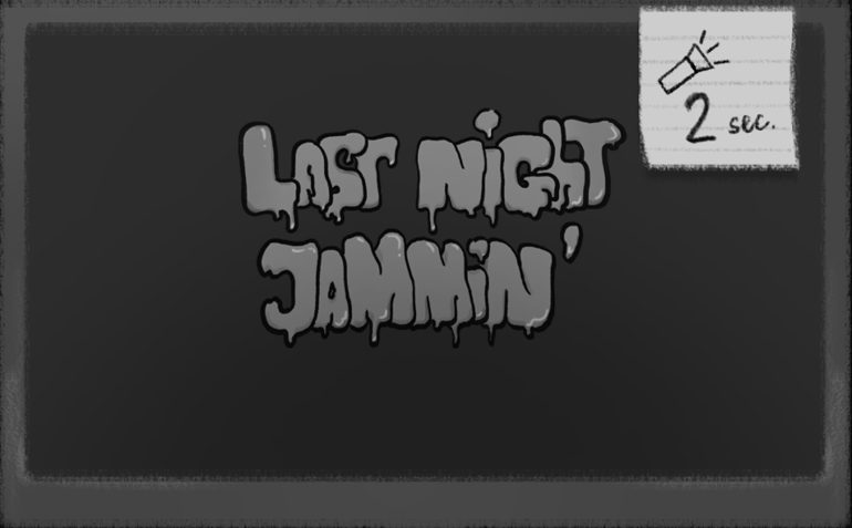 Last Night Jammin'