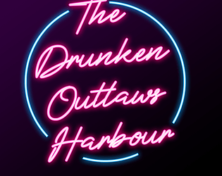 The Drunken Outlaws Harbour