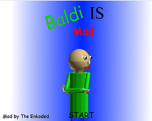 Baldi is mad But It's Denied's Basics