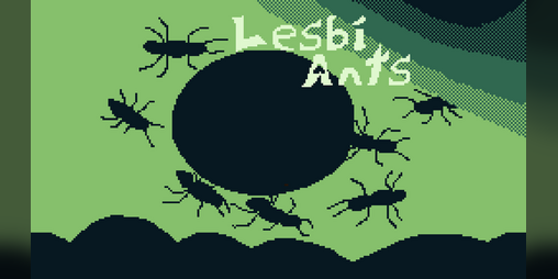 Cover image for LesbiAnts (Just Bugs Edition)