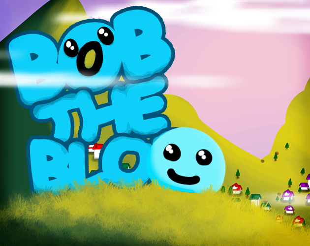 Bob The Blob
