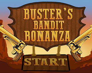Buster's Bandit Bonanza