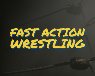 Fast Action Wrestling   - Cards and dice quick play professional wrestling simulator. 