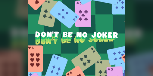 Cover image for Don't Be No Joker