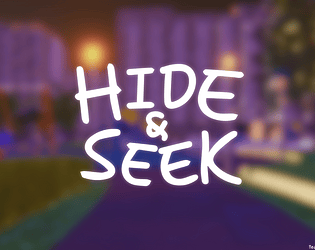 Hide and Seek