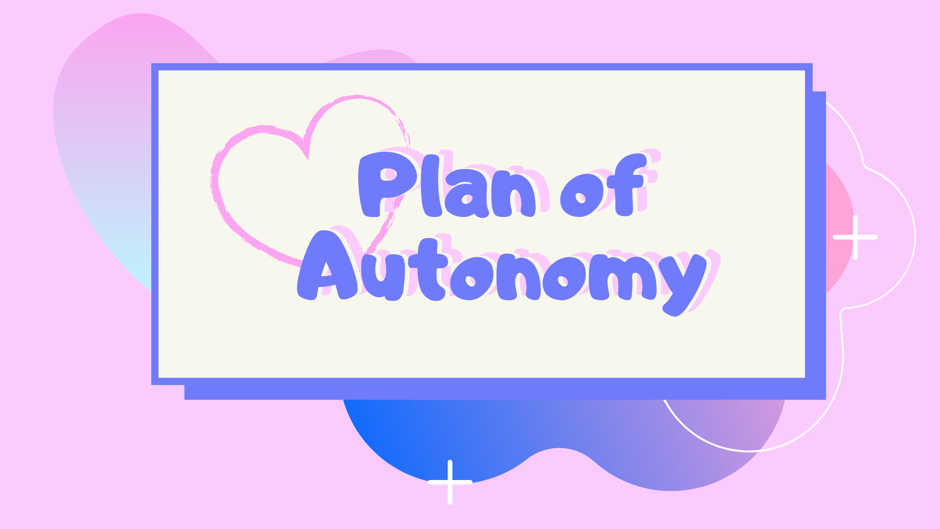 Plan Of Autonomy By Douglassbonner