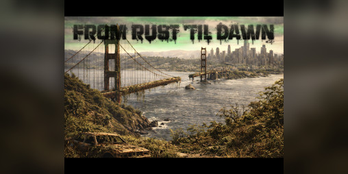 Cover image for From Rust 'Til Dawn