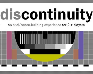 dis/continuity   - An anti/canon-building experience 