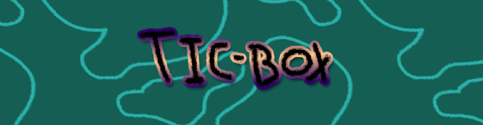 Tic-Box
