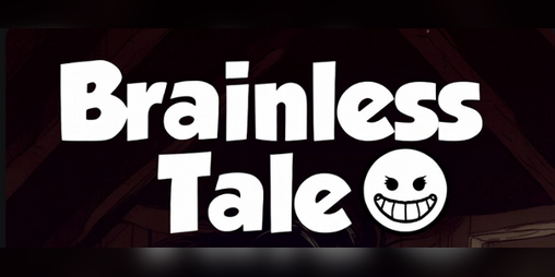 Cover image for Brainless Tale!