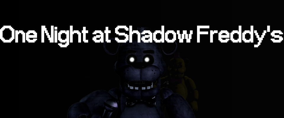 One Night at Shadow Freddy's