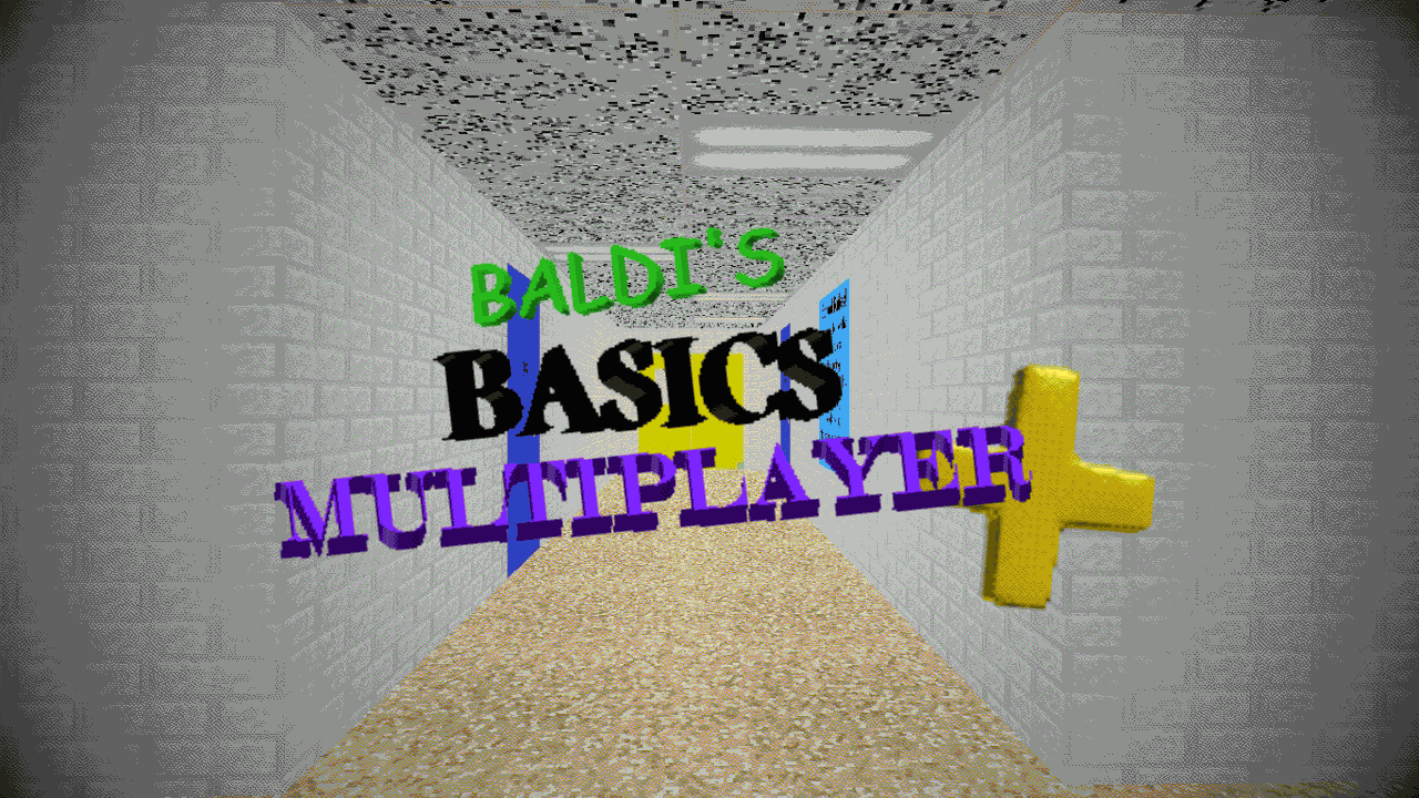 Baldi's Basics M̸̠̽Ũ̷̹L̶̲̀̏T̴̨̔I̶̪͗͠P̶̲̼̎L̸͈͆͜Ă̸͉Y̴̧̡̓Ẹ̷́R̸̡͎̄͗ PLUS