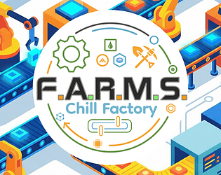 F.A.R.M.S.: Chill Factory