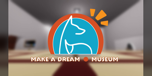 Cover image for Make a Dream Museum