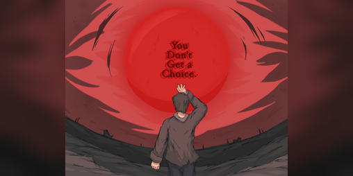 Cover image for You Don't Get a Choice.