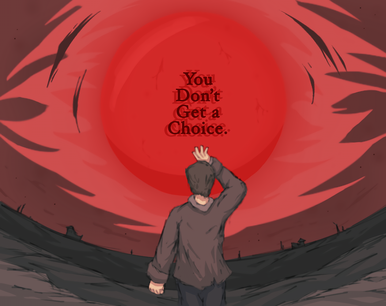 Cover image for You Don't Get a Choice.