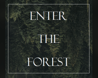 Enter the Forest   - A Setting and Encounter Generator Pamphlet 