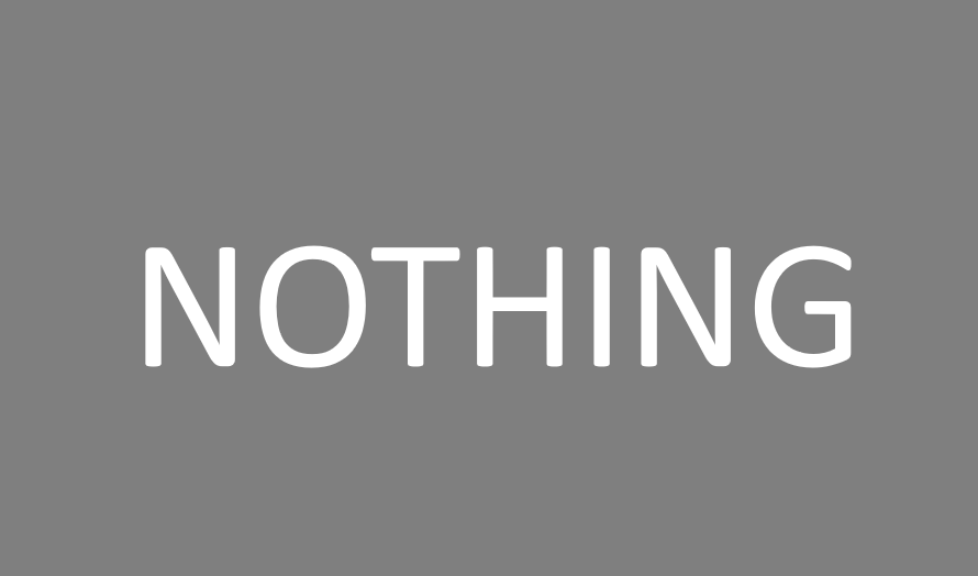 Nothing