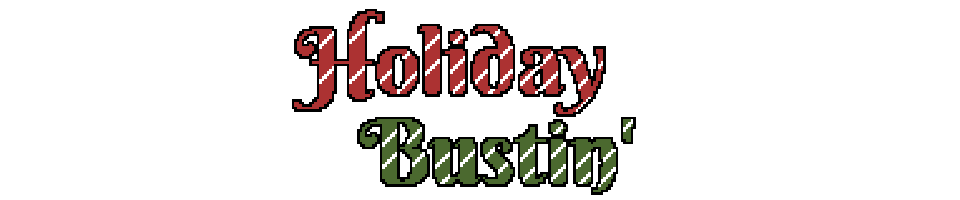 Holiday Bustin