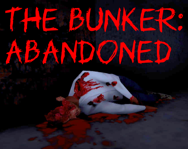 The Bunker: Abandoned
