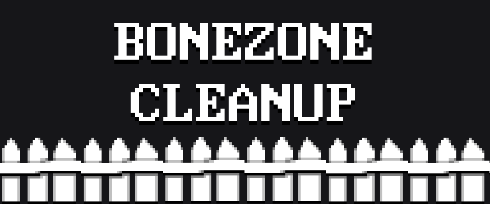 BONEZONE CLEANUP