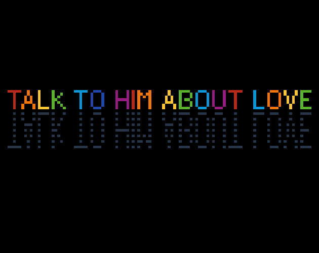 Cover image for Talk to Him About Love
