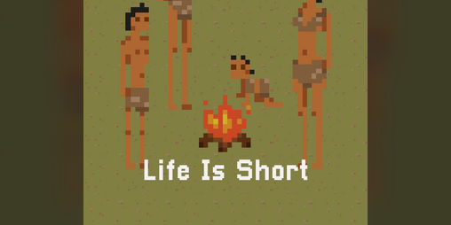 Cover image for Life is Short - Game 7