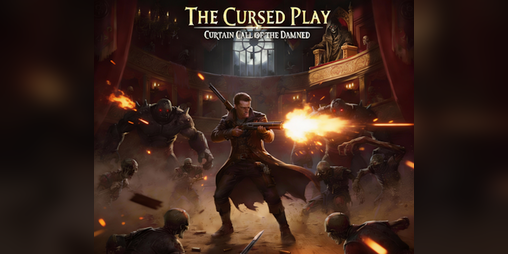 Cover image for THE CURSED PLAY: Curtain Call of the Damned