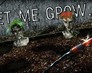 Let me Grow.