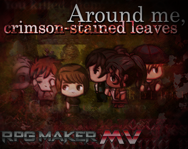 Around me, crimson-stained leaves
