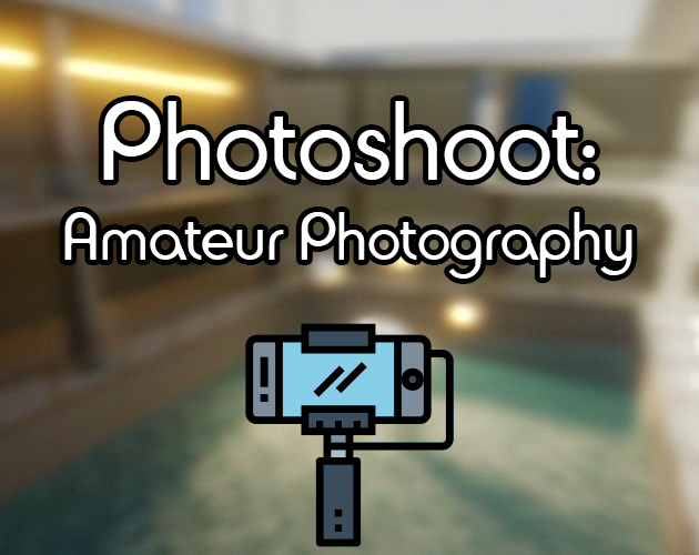 Photoshoot: Amateur Photography