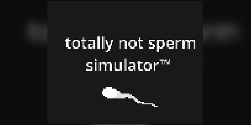 Cover image for totally not sperm simulator