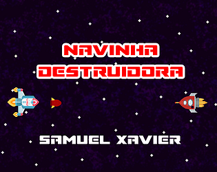 Navinha Destruidora - Samuel Xavier