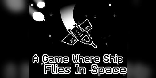 Cover image for A Game Where Ship Flies In Space