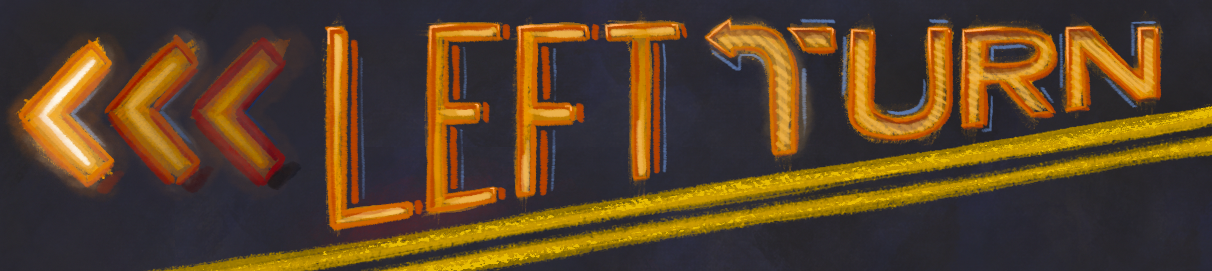 Left Turn