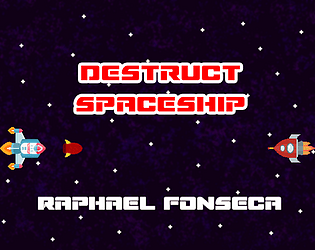 Destruct Spaceship - Raphael Fonseca