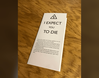 I Expect You to Die   - A one-move role playing game about being a captured superspy 