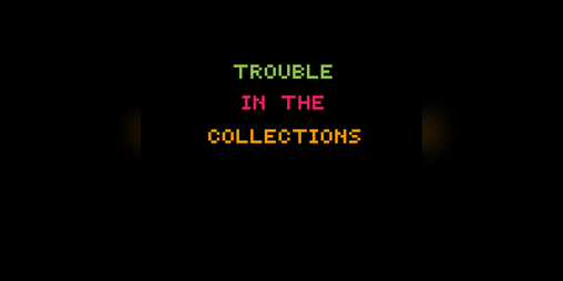 Cover image for Trouble in the Collections