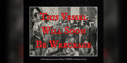 Cover image for This Vessel Will Soon Be Wreckage